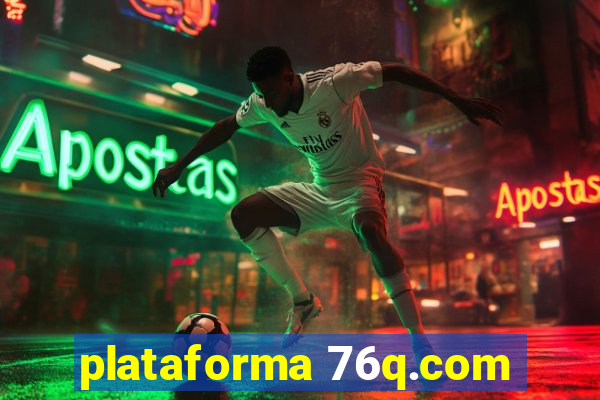 plataforma 76q.com
